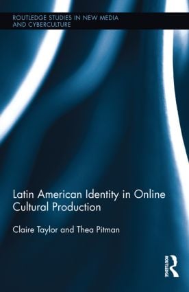 Latin American Identity in Online Cultural Production