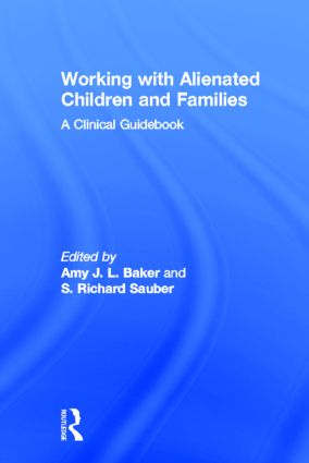 Working With Alienated Children and Families