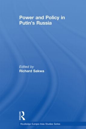 Power and Policy in Putin’s Russia