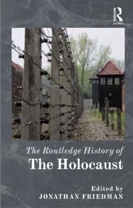 Routledge History of the Holocaust