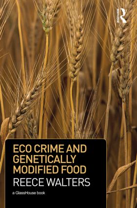 Eco Crime and Genetically Modified Food