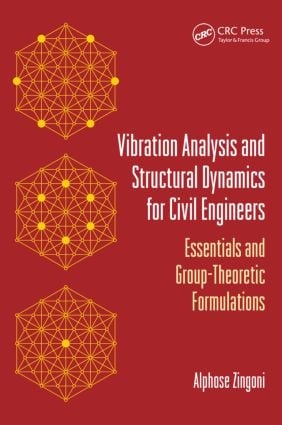 Vibration Analysis and Structural Dynamics for Civil Engineers