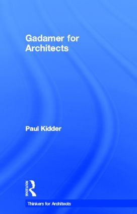 Gadamer for Architects