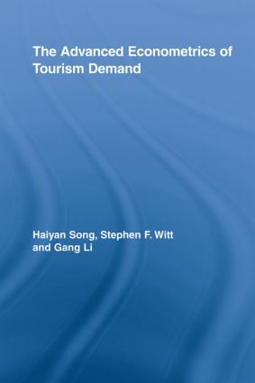 Advanced Econometrics of Tourism Demand