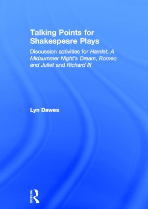 Talking Points for Shakespeare Plays