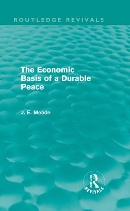 Economic Basis of a Durable Peace (Routledge Revivals)