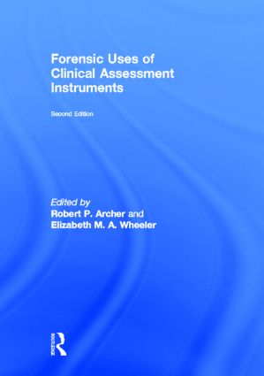 Forensic Uses of Clinical Assessment Instruments