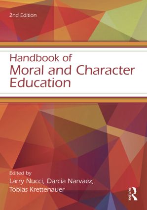 Handbook of Moral and Character Education