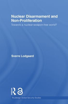 Nuclear Disarmament and Non-Proliferation