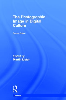 Photographic Image in Digital Culture