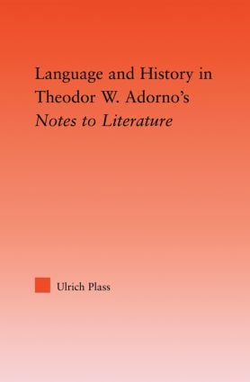 Language and History in Adorno's Notes to Literature