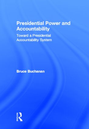 Presidential Power and Accountability