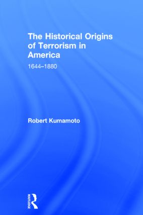 Historical Origins of Terrorism in America