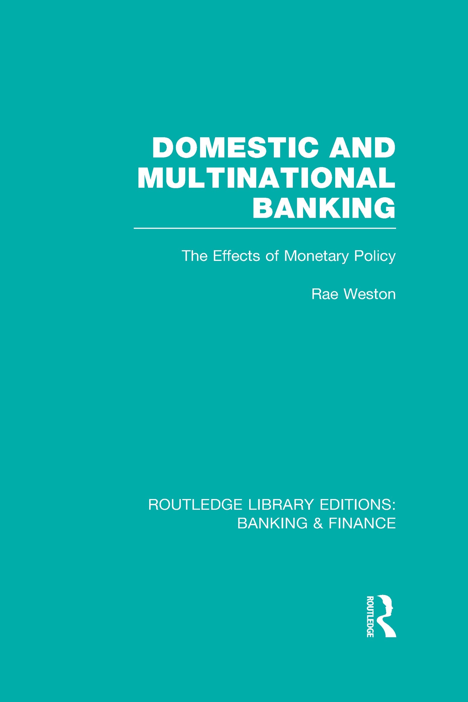 Domestic and Multinational Banking (RLE Banking & Finance)