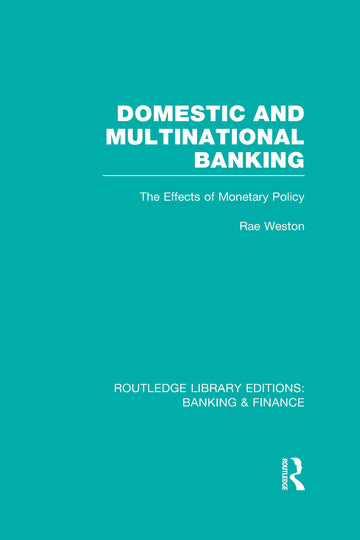Domestic and Multinational Banking (RLE Banking & Finance)