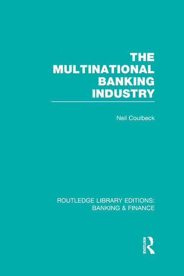 Multinational Banking Industry (RLE Banking & Finance)
