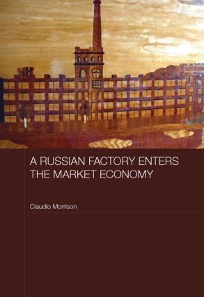 Russian Factory Enters the Market Economy