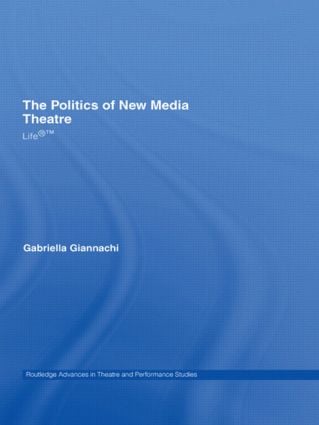 Politics of New Media Theatre