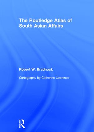 Routledge Atlas of South Asian Affairs