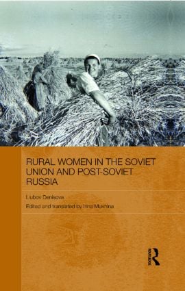 Rural Women in the Soviet Union and Post-Soviet Russia