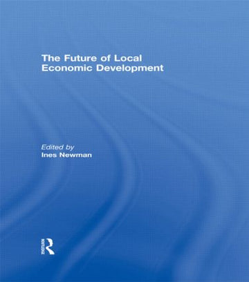 Future of Local Economic Development