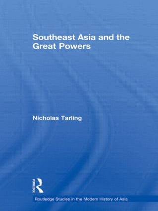 Southeast Asia and the Great Powers
