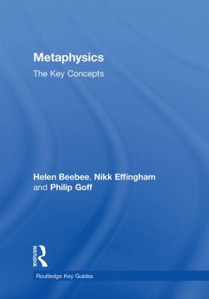 Metaphysics: The Key Concepts