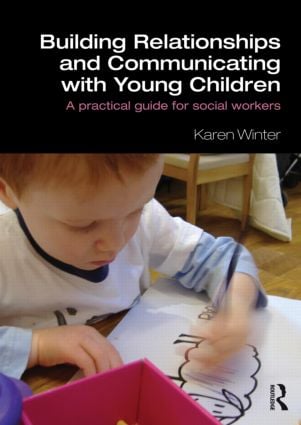 Building Relationships and Communicating with Young Children - Paperback / softback