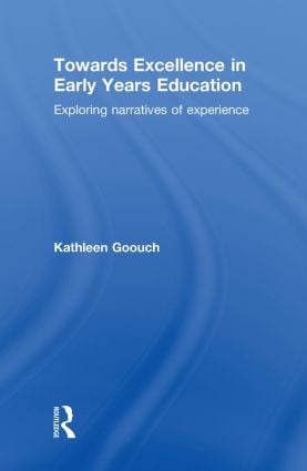 Towards Excellence in Early Years Education