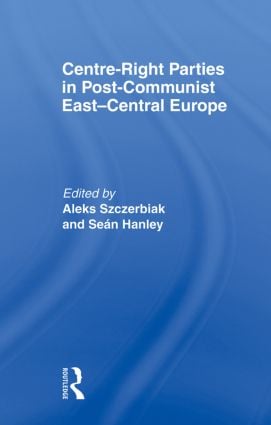 Centre-Right Parties in Post-Communist East-Central Europe