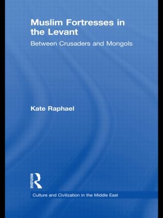 Muslim Fortresses in the Levant