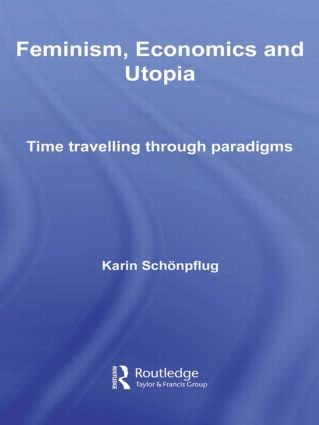Feminism, Economics and Utopia
