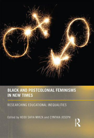 Black and Postcolonial Feminisms in New Times