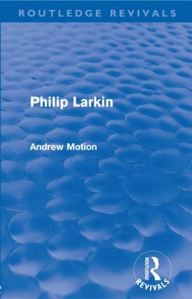 Philip Larkin (Routledge Revivals)