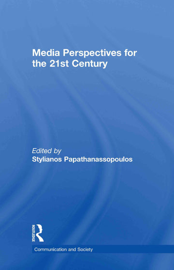 Media Perspectives for the 21st Century