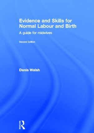 Evidence and Skills for Normal Labour and Birth - Hardback