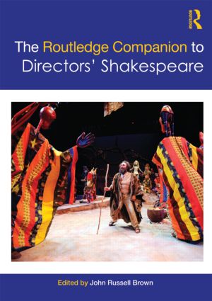 Routledge Companion to Directors' Shakespeare