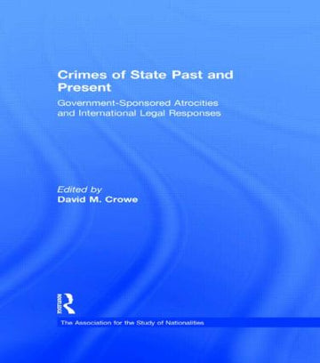 Crimes of State Past and Present