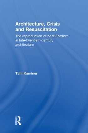 Architecture, Crisis and Resuscitation