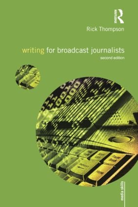 Writing for Broadcast Journalists