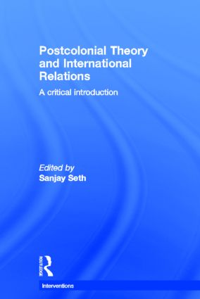 Postcolonial Theory and International Relations