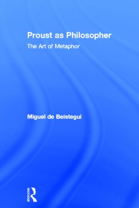 Proust as Philosopher