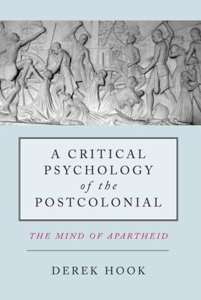 Critical Psychology of the Postcolonial