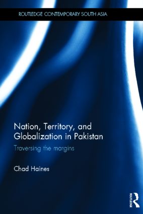 Nation, Territory, and Globalization in Pakistan