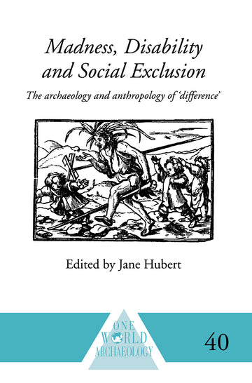 Madness, Disability and Social Exclusion
