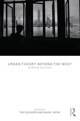 Urban Theory Beyond the West