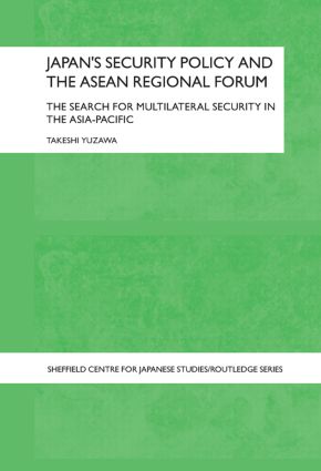 Japan's Security Policy and the ASEAN Regional Forum