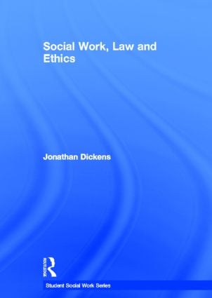 Social Work, Law and Ethics