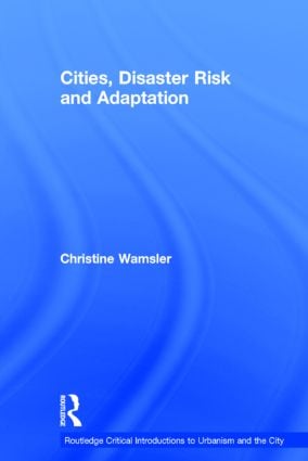 Cities, Disaster Risk and Adaptation