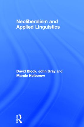 Neoliberalism and Applied Linguistics